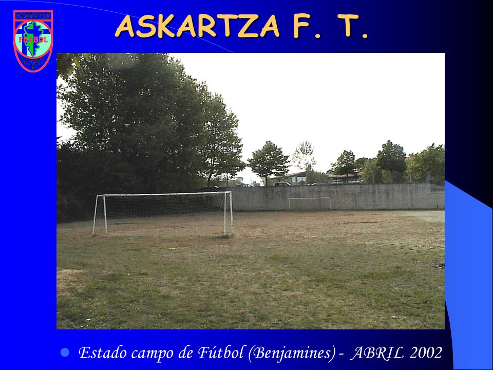 Estado campo de Fútbol (Benjamines) - ABRIL 2002