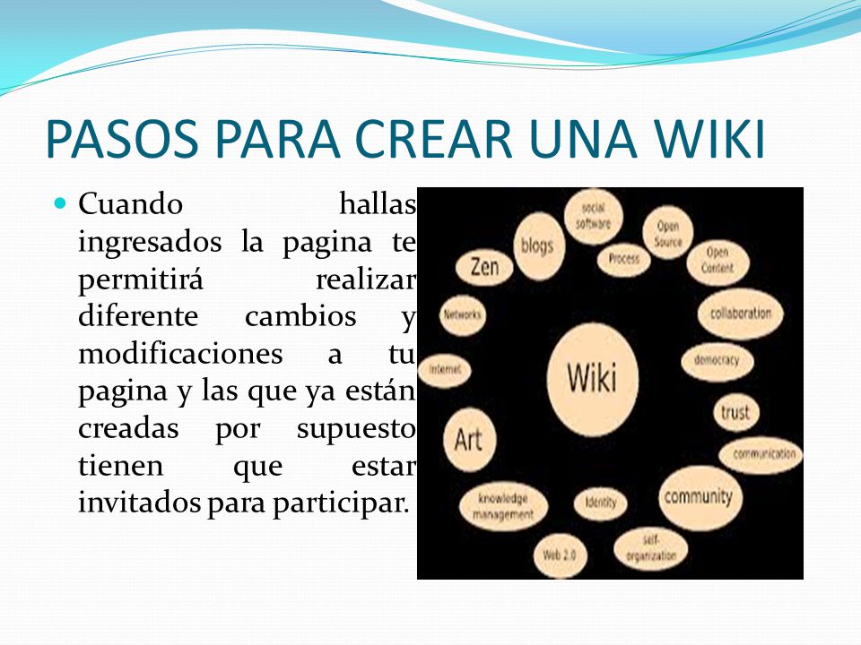 PASOS PARA CREAR UNA WIKI Ingresar a wikis paces que es la una de las paginas en donde se puede crear la wiki.