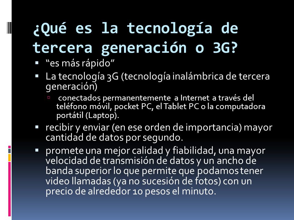 ¿Qué es la tecnología de tercera generación o 3G.