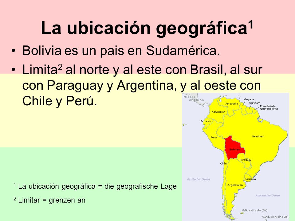 La ubicación geográfica 1 Bolivia es un pais en Sudamérica.