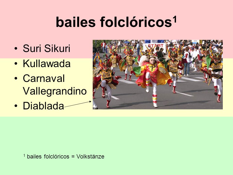 bailes folclóricos 1 Suri Sikuri Kullawada Carnaval Vallegrandino Diablada 1 bailes folclóricos = Volkstänze