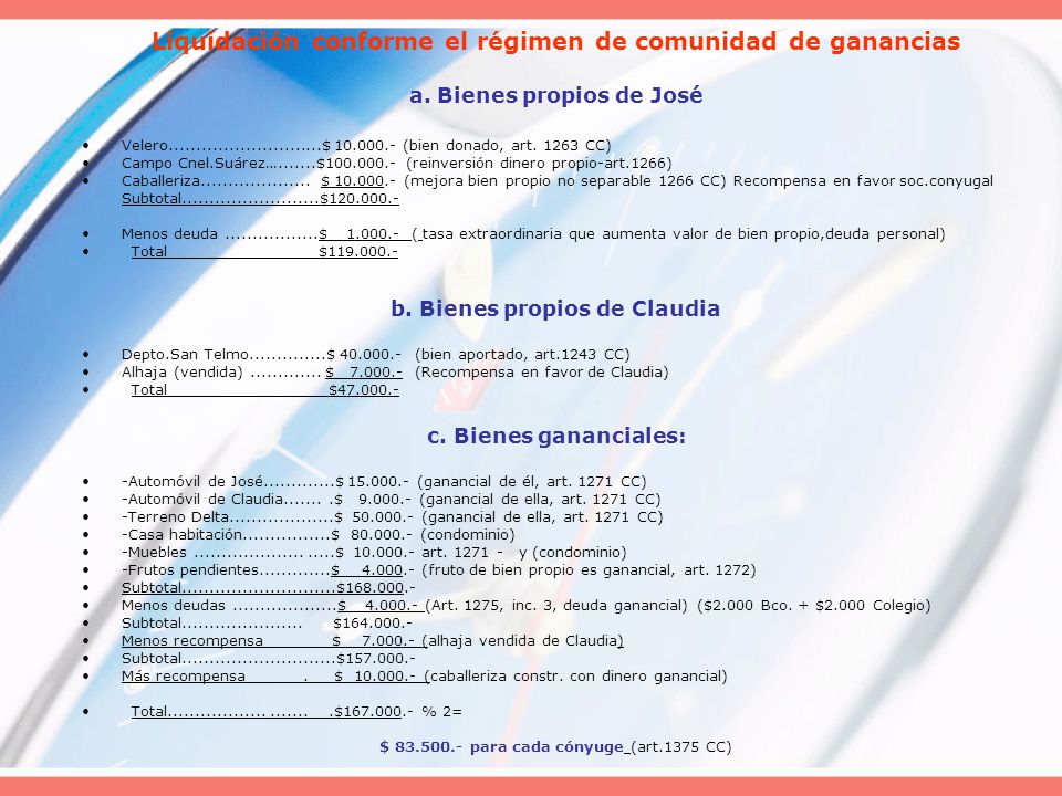 Regimen de comunidad de ganancias Ejercicio práctico de liquidación de sociedad  conyugal. - ppt descargar