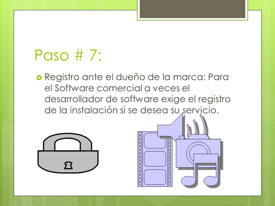 Paso # 7:  Registro ante el dueño de la marca: Para el Software comercial a veces el desarrollador de software exige el registro de la instalación si se desea su servicio.