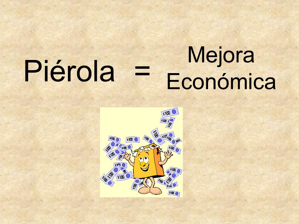 Piérola= Mejora Económica