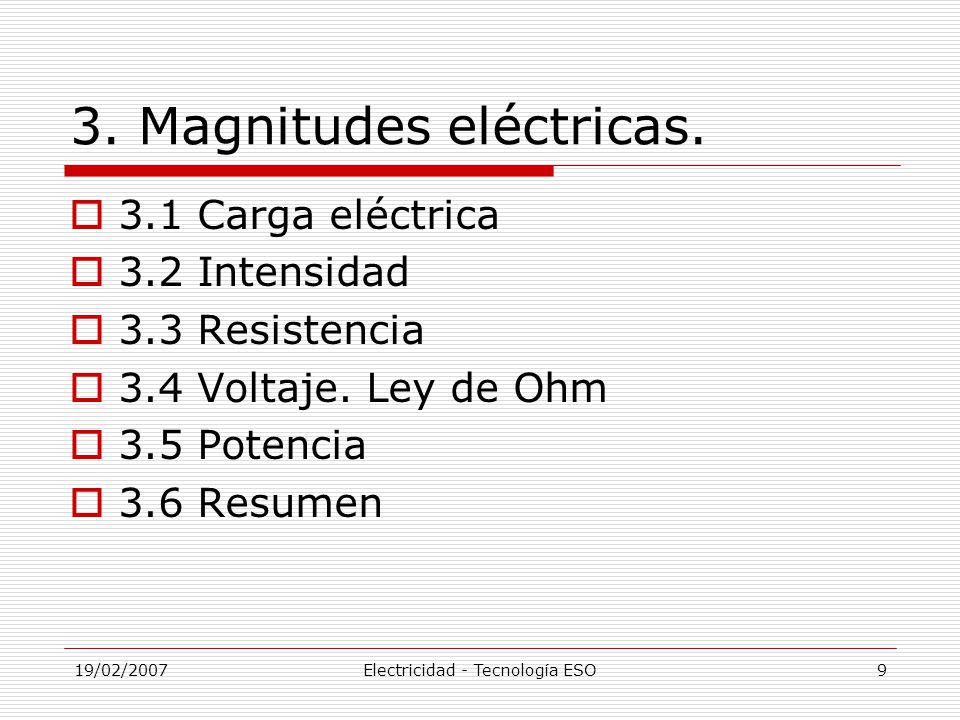 19/02/2007Electricidad - Tecnología ESO8 2. Energía eléctrica.