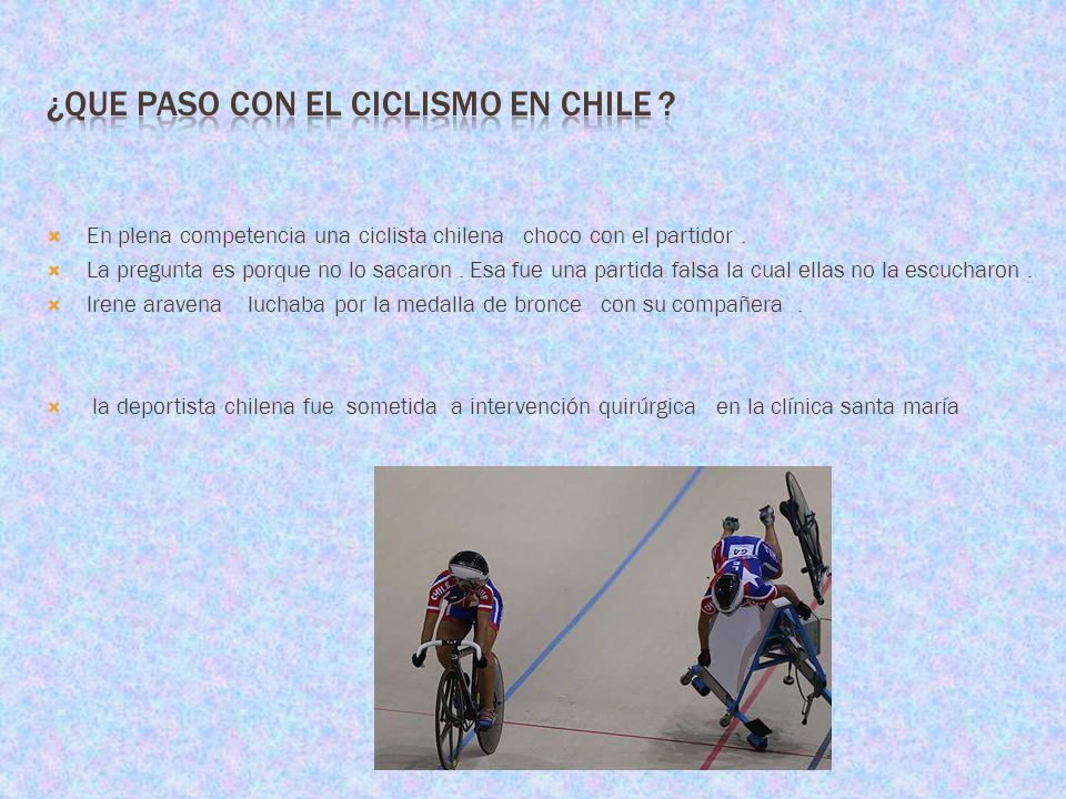  En plena competencia una ciclista chilena choco con el partidor.