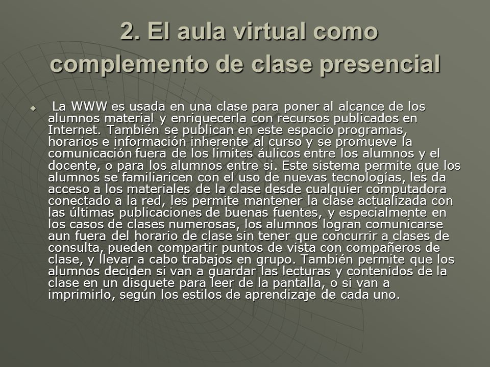 2. El aula virtual como complemento de clase presencial 2.