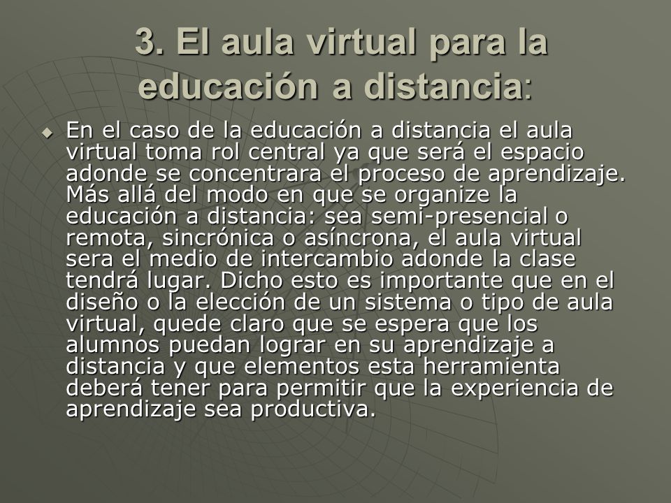 3. El aula virtual para la educación a distancia: 3.