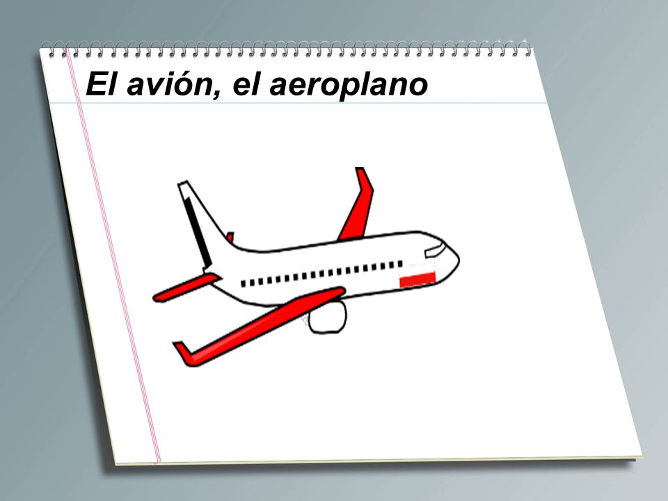 El avión, el aeroplano