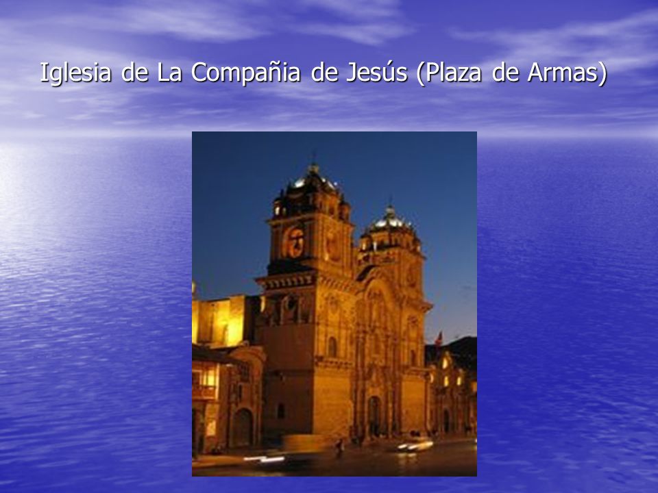 Iglesia de La Compañia de Jesús (Plaza de Armas)