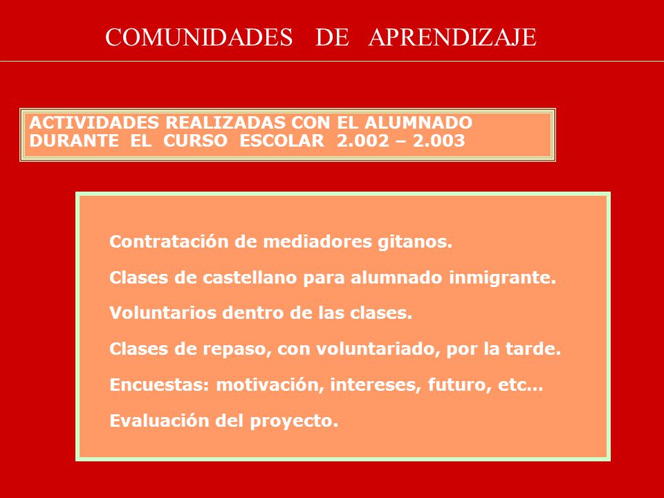 Contratación de mediadores gitanos. Clases de castellano para alumnado inmigrante.