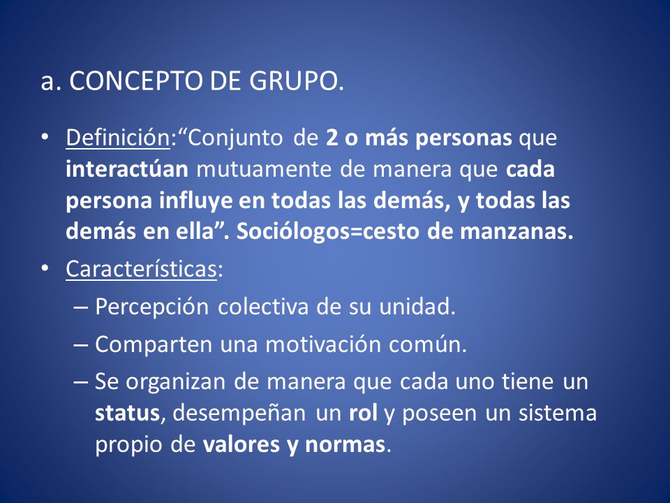 El Grupo Tema 1 A Concepto De Grupo Definición“conjunto De 2 O Más Personas Que Interactúan 2153