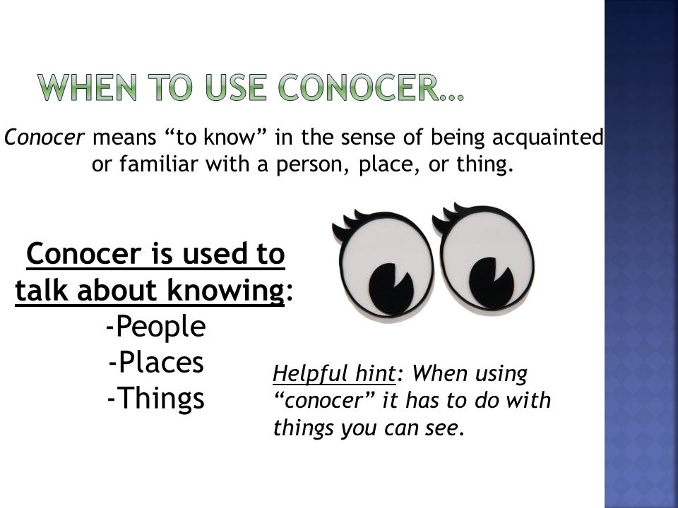 Conocer means to know in the sense of being acquainted or familiar with a person, place, or thing.