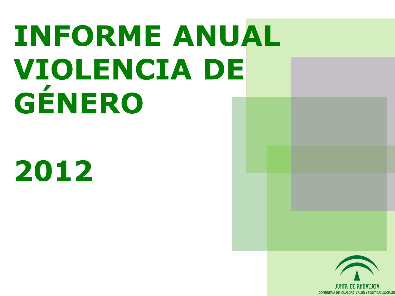 INFORME ANUAL VIOLENCIA DE GÉNERO 2012