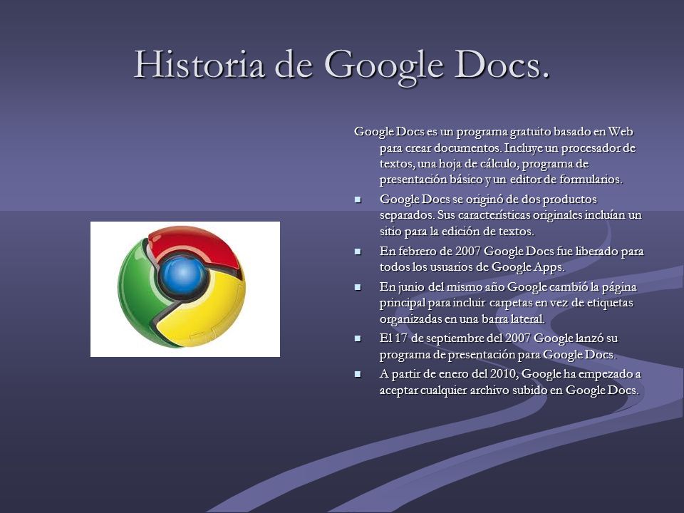 Historia de Google Docs. Google Docs es un programa gratuito basado en Web para crear documentos.