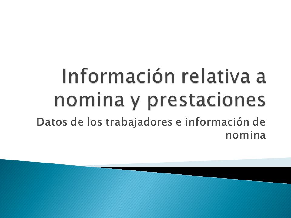 Datos de los trabajadores e información de nomina