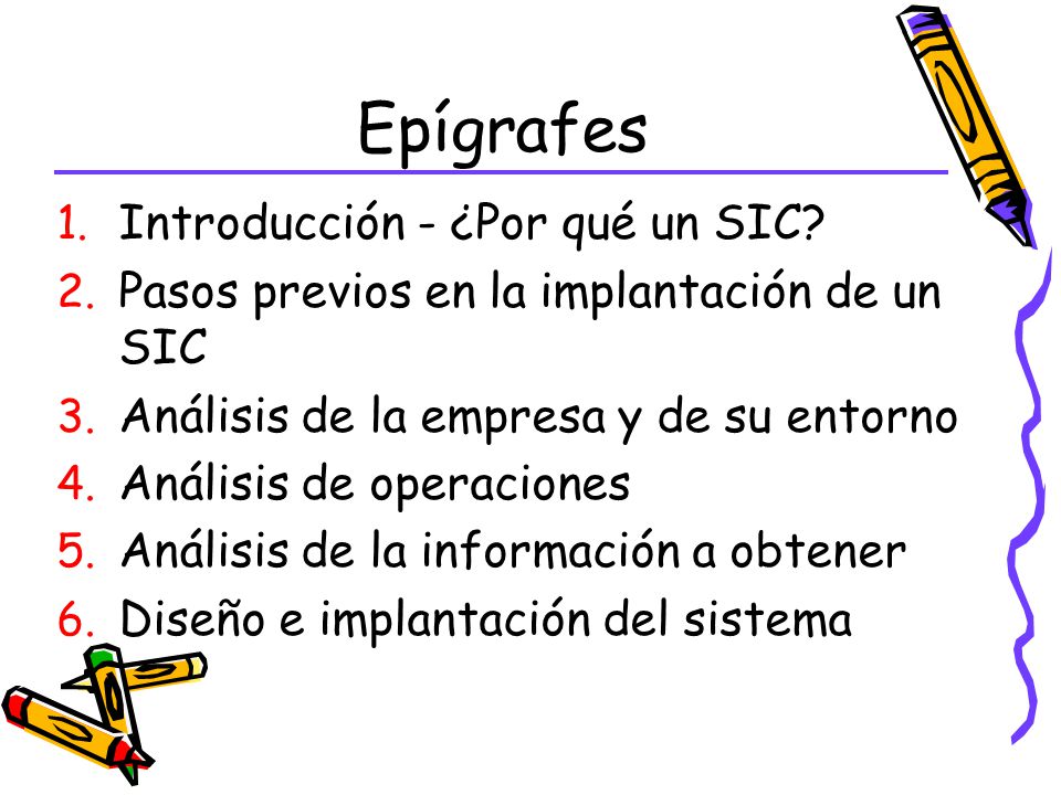 Epígrafes 1. Introducción - ¿Por qué un SIC. 2. Pasos previos en la implantación de un SIC 3.