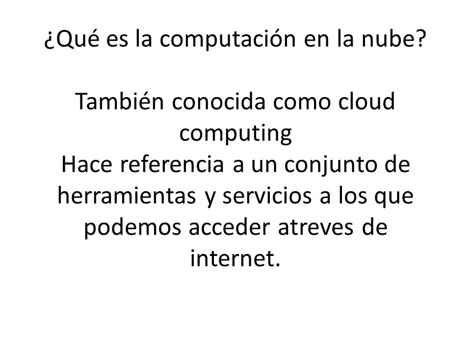 ¿Qué es la computación en la nube.