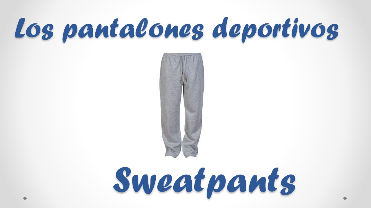Sweatpants Los pantalones deportivos