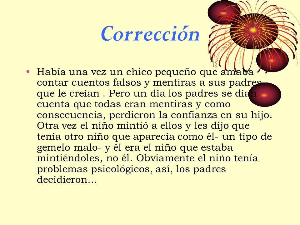 Había una vez un chico pequeño que amaba contar los cuentos falsos/ las  mentiras a tus padres que les creían. Pero un día los padre se dían cuenta  que. - ppt descargar