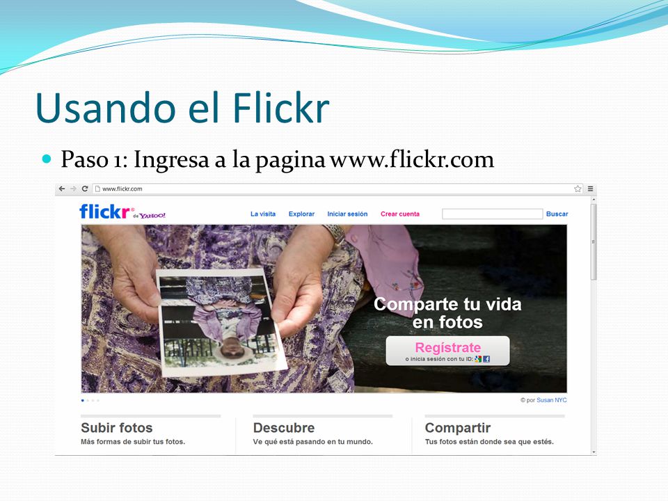 Usando el Flickr Paso 1: Ingresa a la pagina