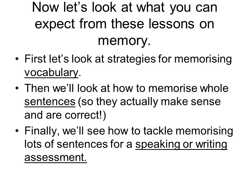 Now let’s look at what you can expect from these lessons on memory.