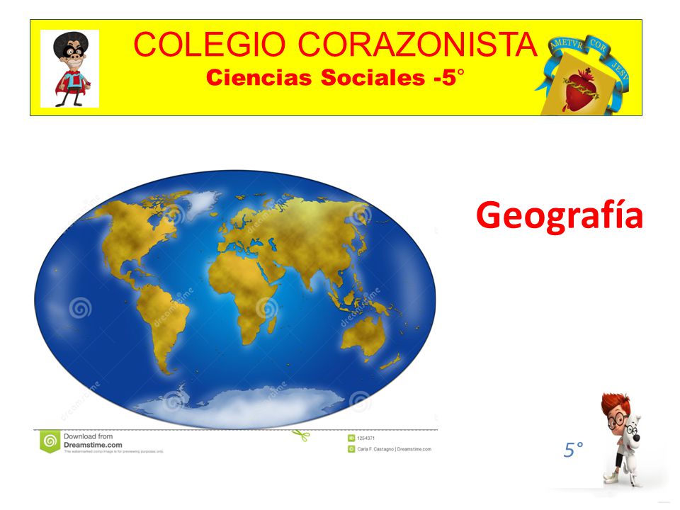 COLEGIO CORAZONISTA Ciencias Sociales -5° 5° Geografía