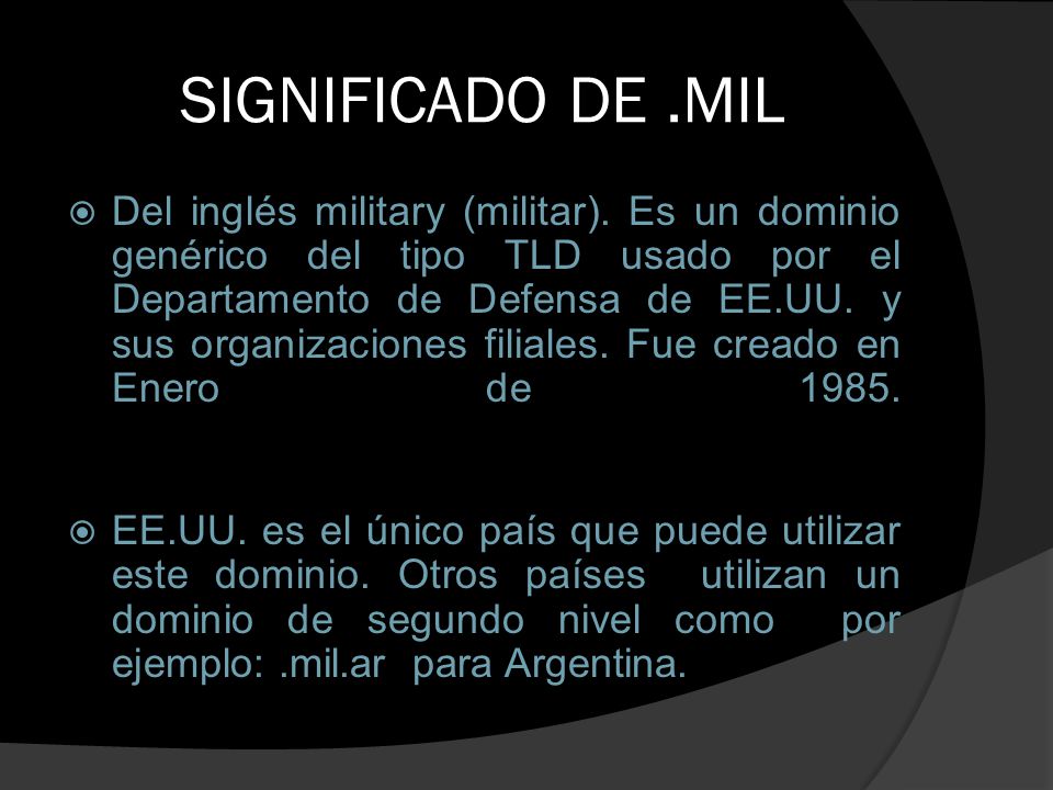 SIGNIFICADO DE.MIL  Del inglés military (militar).