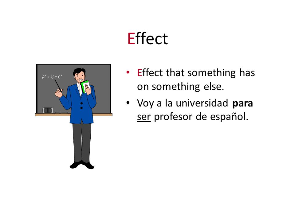 Purpose Purpose: in order to : used together with an infinitive. Estudio para sacar buenas notas.