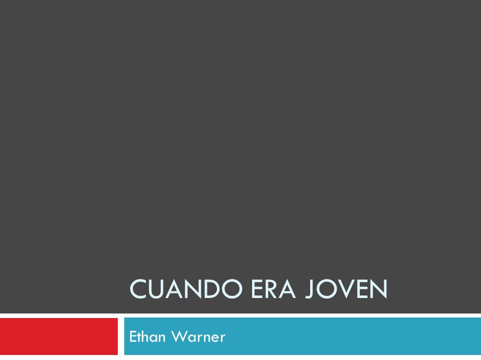 Cuando Era Joven Ethan Warner Cuando Era Joven Cuando Era - 