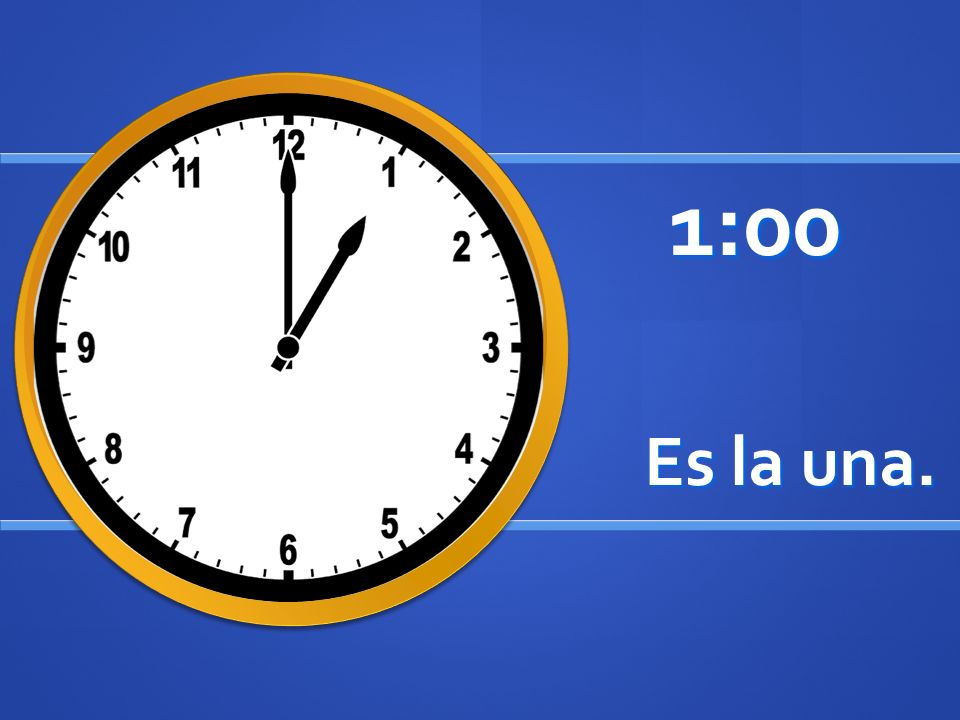 Telling Time En Espa ol Es La Una 1 00 Son Las Dos 2 Ppt Descargar telling-time-en-espa-ol-es-la-una-1-00-son-las-dos-2-ppt-descargar