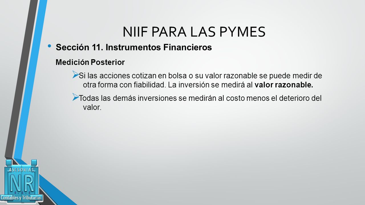 NIIF PARA LAS PYMES Sección 11. Instrumentos Financieros Alcance Trata ...