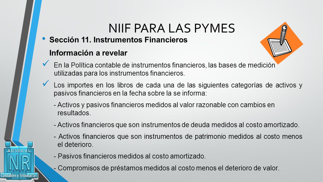 NIIF PARA LAS PYMES Sección 11. Instrumentos Financieros Alcance Trata ...