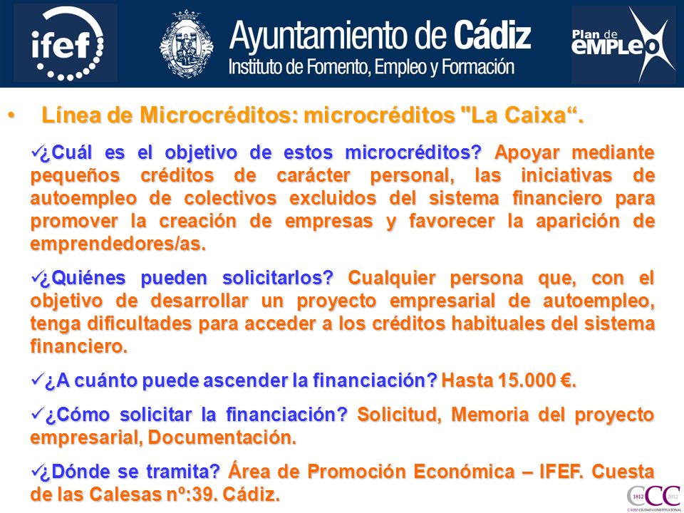 Línea de Microcréditos: microcréditos La Caixa.Línea de Microcréditos: microcréditos La Caixa.