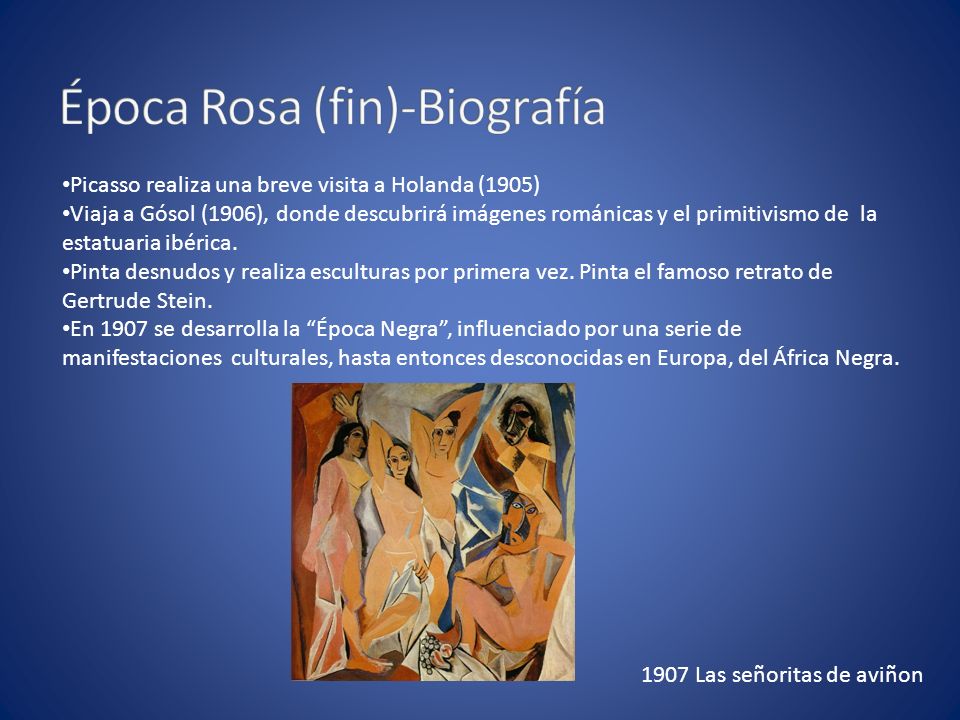 Picasso realiza una breve visita a Holanda (1905) Viaja a Gósol (1906), donde descubrirá imágenes románicas y el primitivismo de la estatuaria ibérica.