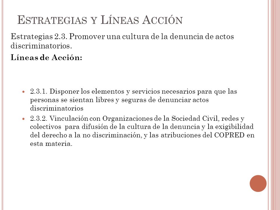 Estrategias 2.3. Promover una cultura de la denuncia de actos discriminatorios.