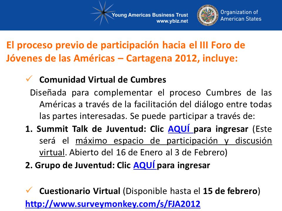 Comunidad Virtual de Cumbres Diseñada para complementar el proceso Cumbres de las Américas a través de la facilitación del diálogo entre todas las partes interesadas.