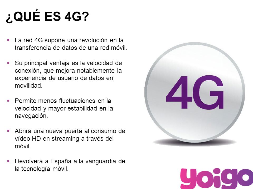 2 ¿QUÉ ES 4G. La red 4G supone una revolución en la transferencia de datos de una red móvil.