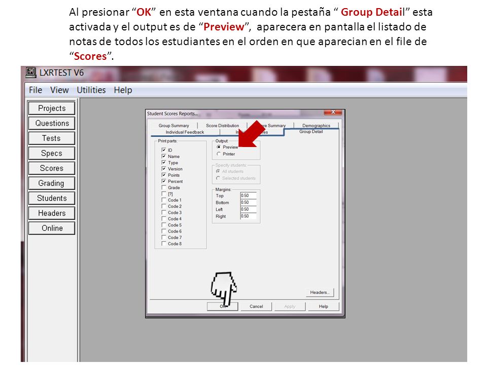 Al presionar OK en esta ventana cuando la pestaña Group Detail esta activada y el output es de Preview, aparecera en pantalla el listado de notas de todos los estudiantes en el orden en que aparecian en el file deScores.