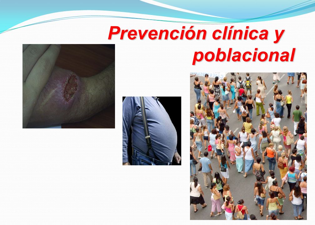 Prevención clínica y poblacional