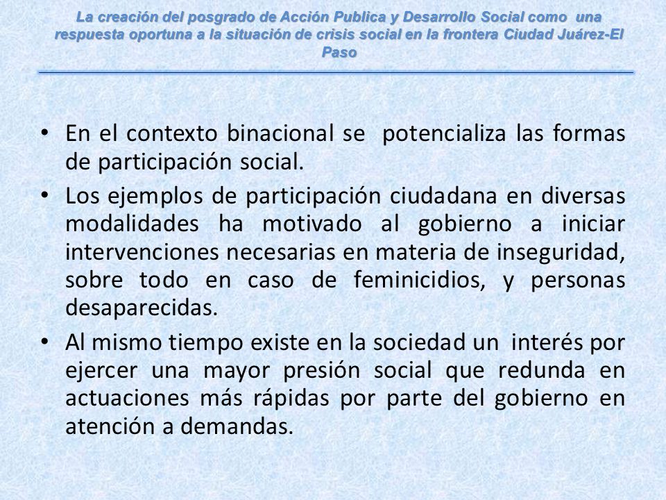 En el contexto binacional se potencializa las formas de participación social.