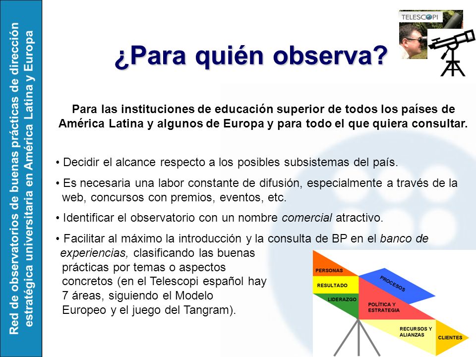 Red de observatorios de buenas prácticas de dirección estratégica universitaria en América Latina y Europa ¿Para quién observa.
