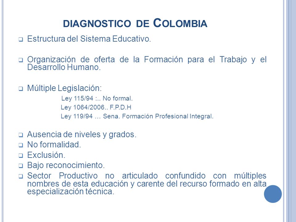 DIAGNOSTICO DE C OLOMBIA Estructura del Sistema Educativo.