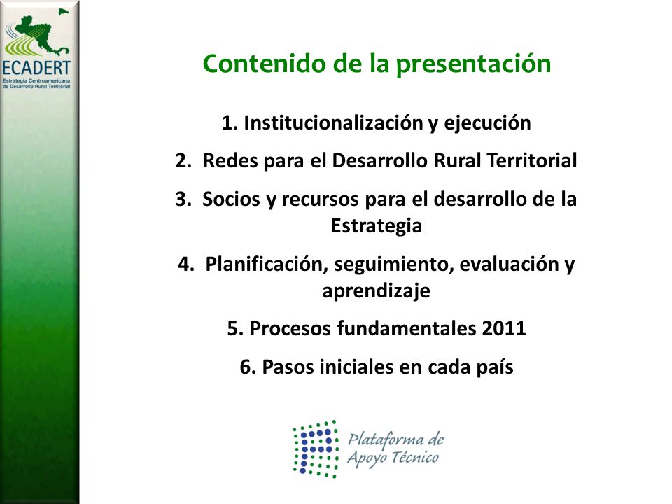 Contenido de la presentación 1. Institucionalización y ejecución 2.
