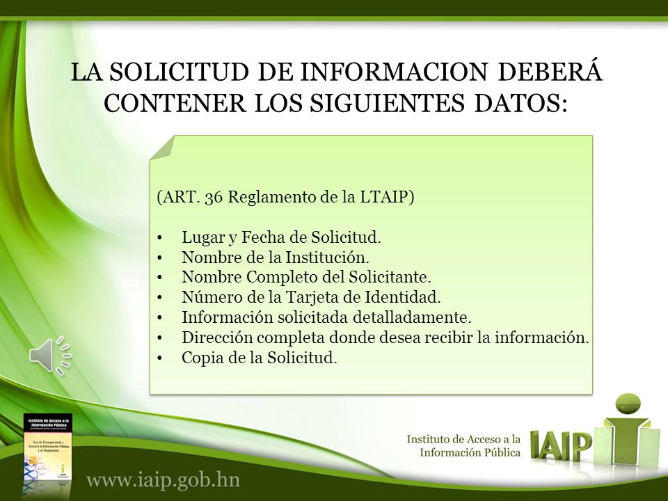 LA SOLICITUD DE INFORMACION DEBERÁ CONTENER LOS SIGUIENTES DATOS: (ART.