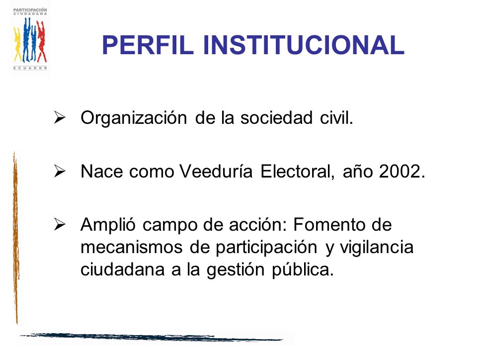 PERFIL INSTITUCIONAL Organización de la sociedad civil.