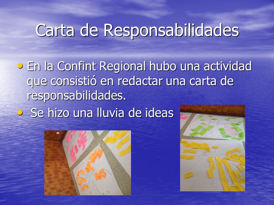 Carta de Responsabilidades En la Confint Regional hubo una actividad que consistió en redactar una carta de responsabilidades.