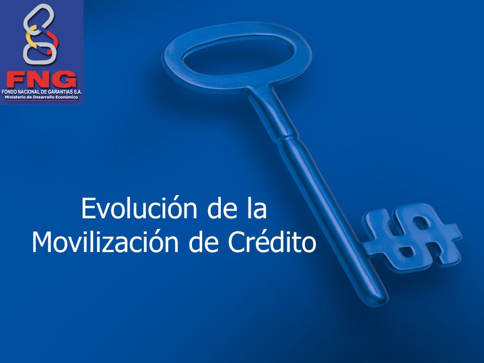 Evolución de la Movilización de Crédito
