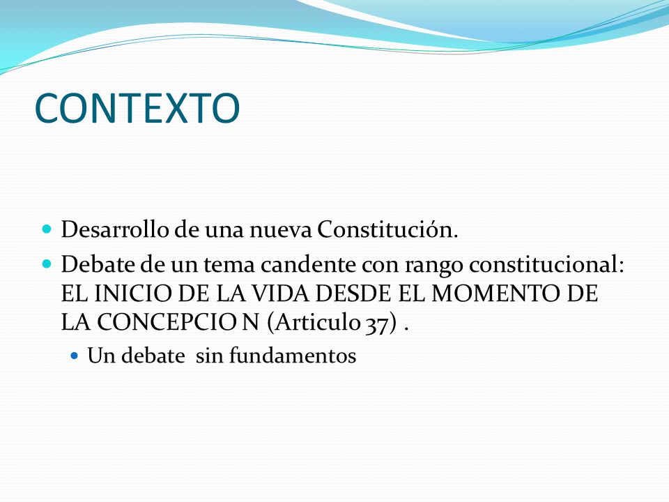 CONTEXTO Desarrollo de una nueva Constitución.