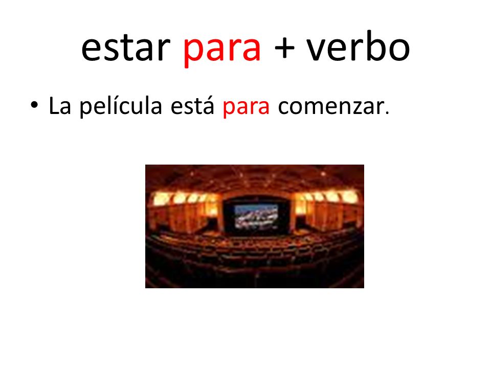 to be about to do + verbo Estar…